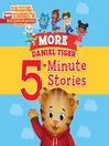 Cover image for More Daniel Tiger's 5-Minute Stories